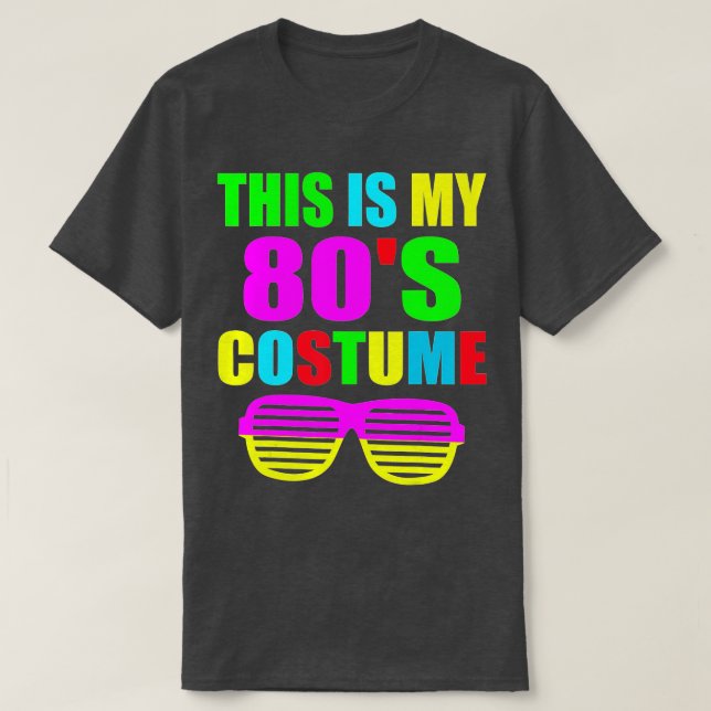 Das ist mein 80er-Kostüm-Party aus den 70er Jahren T-Shirt (Design vorne)