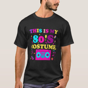 Das ist mein 80er Kostümoutfit Women Eighties R T-Shirt