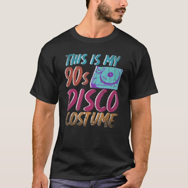 Das ist mein 90er Disco-Kostüm Vinyl Music Retro N T-Shirt (Vorderseite)