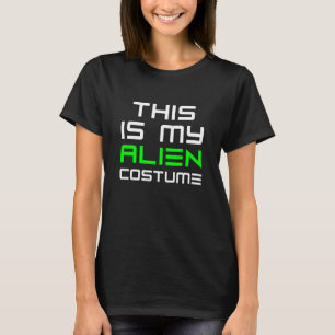 Das ist mein Alien-Halloween-Kostüm Einfach Lustig T-Shirt