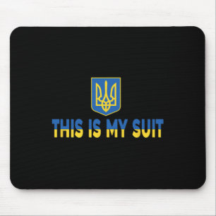 Das ist mein Anzug Unterstützt ukrainischen Anzug Mousepad