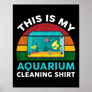 Das ist mein Aquarium-Reinigungsshirt Lustiger Fis Poster