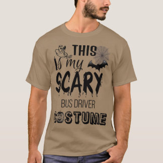 Das ist mein Beängstigendes Busfahrerkostüm 1 T-Shirt