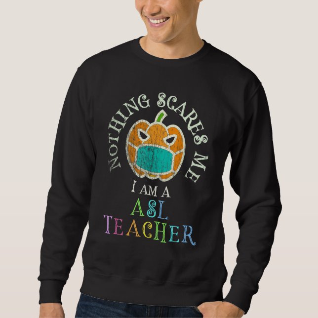 Das ist mein Beängstigendes Lehrerkostüm Keine Sor Sweatshirt (Vorderseite)