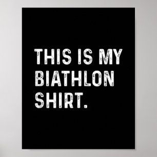 Das ist mein Biathlon-Shirt - Ski Ski Skier T-shi Poster