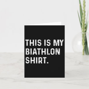Das ist mein Biathlon-Shirt - Skifahren Karte