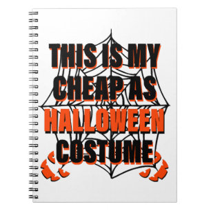 Das ist mein billiger Halloween-Kostüm - Halloween Notizblock