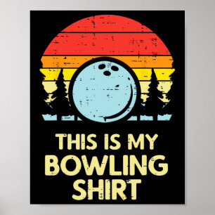 Das ist mein Bowling Shirt Retro Bowler Men Ki Poster