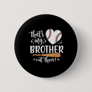 Das ist mein Bruder da draußen Baseball-Schwester Button