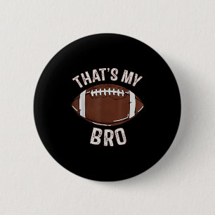 Das ist mein Bruder Football Schwester Familienspi Button