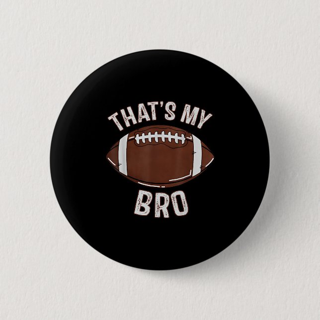 Das ist mein Bruder Football Schwester Familienspi Button (Vorderseite)