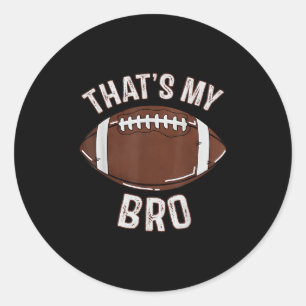 Das ist mein Bruder Football Schwester Familienspi Runder Aufkleber