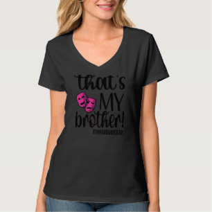Das ist mein Bruder Proud Theater Schwester Theate T-Shirt