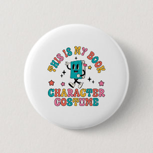 Das ist mein Buchcharakter Kostüm Funny Book Hallo Button