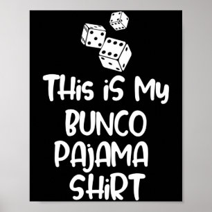 Das ist mein Bunco-Pyjama-Shirt für Frauen Männer  Poster