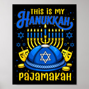 Das ist mein Chanukka-Pajamakah für das jüdische W Poster