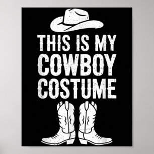 Das ist mein Cowboy Kostüm Shirt Western Erwachsen Poster