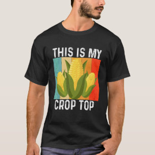 Das ist mein Crop Top Bauer baut Mais an Vintage