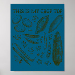 Das ist mein Crop Top lustiger Gartenzauber Gemüse Poster