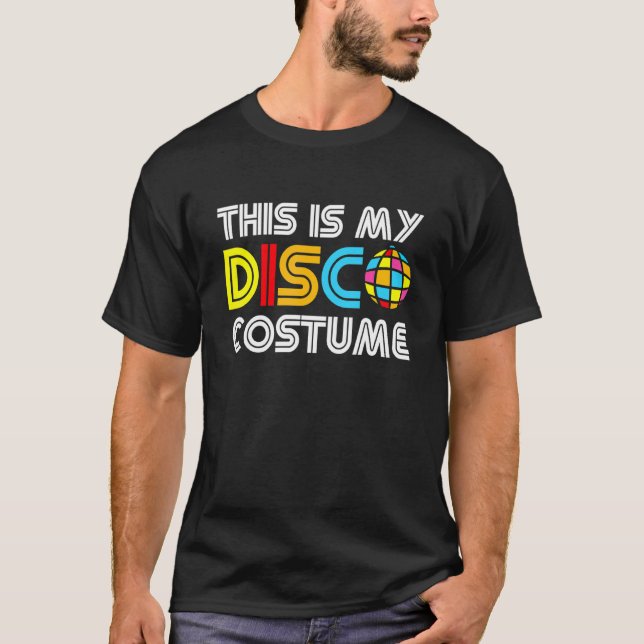Das ist mein Disco-Kostüm Disco 70er 80er Party Re T-Shirt (Vorderseite)