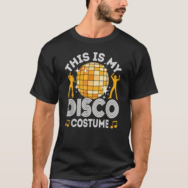 Das ist mein Diskothek-Kostüm 70er & 80er Party Ou T-Shirt (Vorderseite)