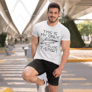 Das ist mein einziger Flugzeug-T - Shirt
