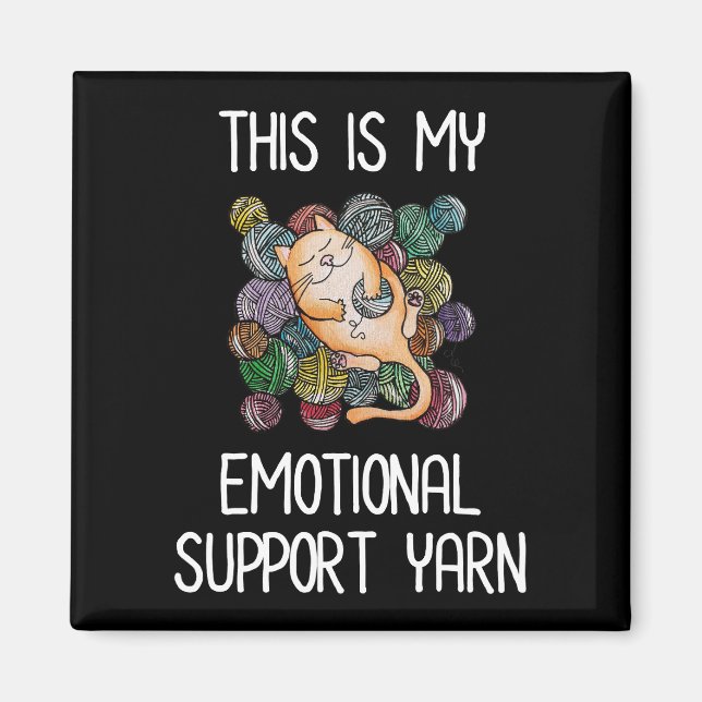 Das ist mein emotionales Unterstützungsgarn Magnet (Vorne)