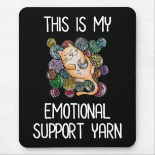 Das ist mein emotionales Unterstützungsgarn Mousepad