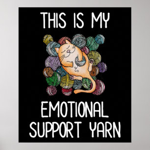 Das ist mein emotionales Unterstützungsgarn Poster