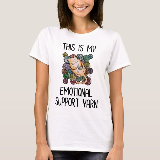Das ist mein emotionales Unterstützungsgarn T-Shirt (Vorderseite)