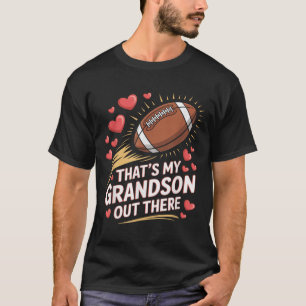 Das ist mein Enkel da draußen Fußball Großeltern T-Shirt