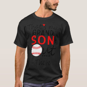 Das ist mein Enkel dort Baseball für Oma _ T-Shirt