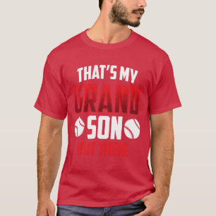Das ist mein Enkelkind da draussen Baseball-Hobby T-Shirt