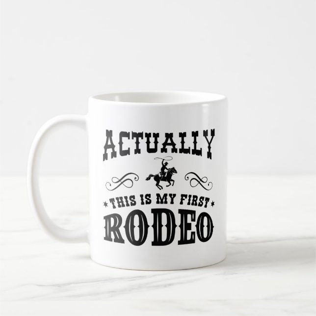 Das ist mein erstes Rodeo Kaffeetasse (Links)