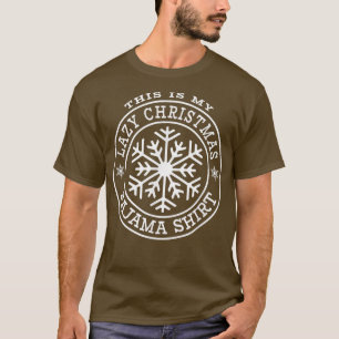 Das ist mein faules Weihnachts-Pyjama Dezember-Sch T-Shirt