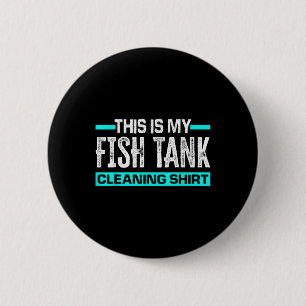 Das ist mein Fischpanzer-Reinigungsshirt Lustiges Button