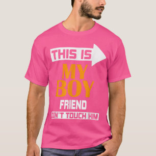 Das ist mein Freund, Touch ihn nicht T-Shirt