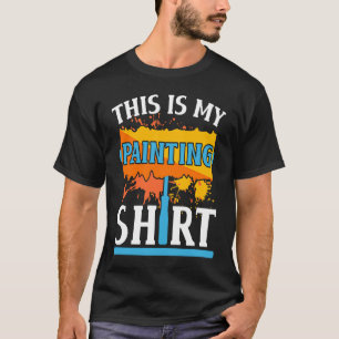 Das ist mein Gemäldemaler, Handwerker, Hausmaler T-Shirt