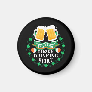 Das ist mein Glück beim Biertrinken am St. Patrick Magnet