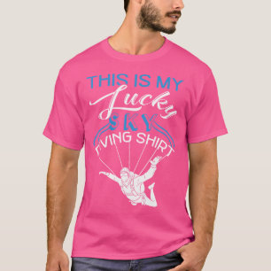 Das ist mein Glück beim Fallschirmspringen Niedlic T-Shirt