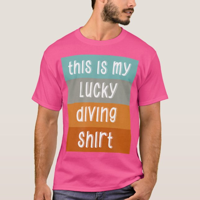 Das ist mein Glück beim Tauchen T-Shirt (Vorderseite)