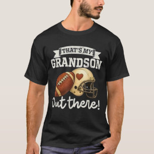 Das ist mein Großvater da draußen Funny Football G T-Shirt