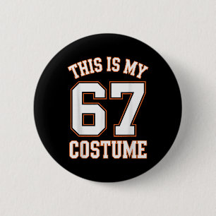 Das ist mein Halloween 67 Kostüm Halloween Button