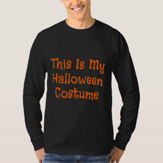 Das ist mein Halloween-Kostüm, das mir zu Hallowee T-Shirt