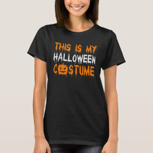 Das ist mein Halloween-Kostüm  Faul Einfach Schrec T-Shirt