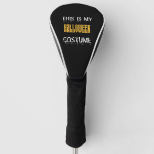 Das ist mein Halloween-Kostüm - lustiges Halloween Golf Headcover