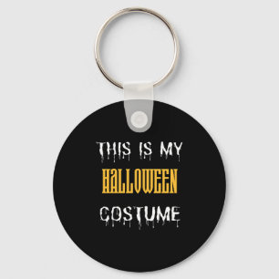 Das ist mein Halloween-Kostüm - lustiges Halloween Schlüsselanhänger