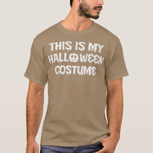 Das ist mein Halloween-Kostüm T-Shirt