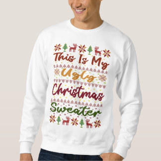 Das ist mein hässlicher Weihnachtskraut Sweatshirt
