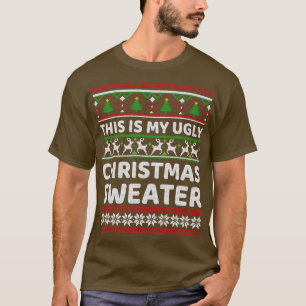 Das ist mein hässliches Weihnachtsmuster T-Shirt